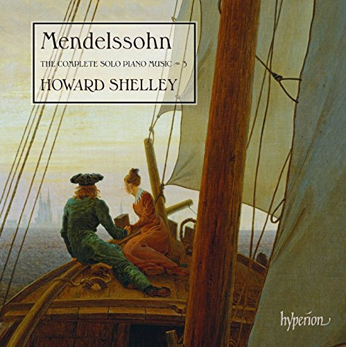 Mendelssohn: Complete Solo Piano Music Vol.3
