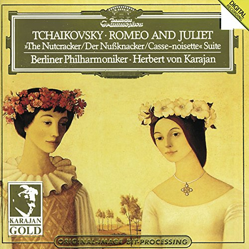 Tchaikovsky: Romeo and Juliet; The Nutcracker