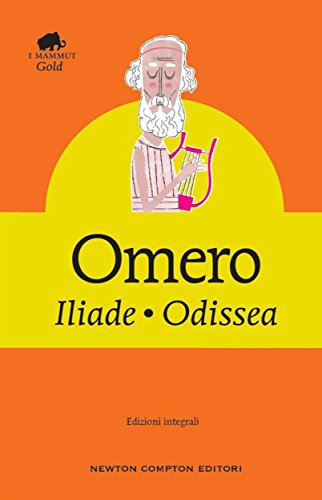 Iliade - Odissea (eNewton Classici) (Italian Edition)