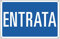CARTELLO ALLUMINIO 30x20cm 'Entrata' CARTELLI SEGNALATORI