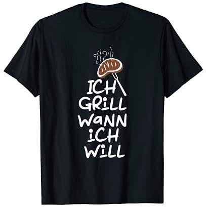Ich grill wann ich will für Köche und Grillen T-Shirt