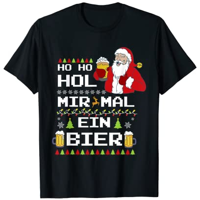 Ho Ho Hol mir mal ein Bier T-Shirt
