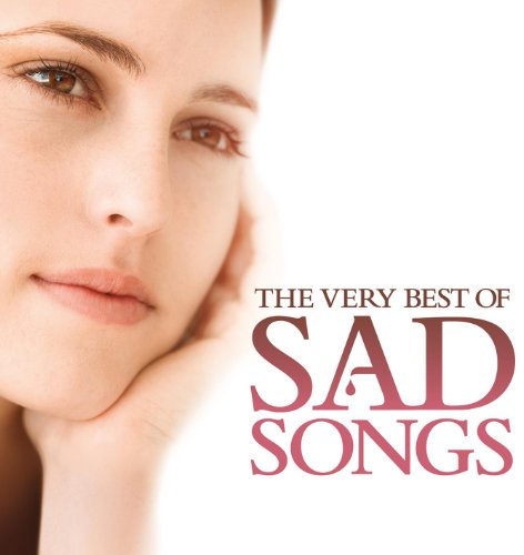 Best of Sad Songs,the Very