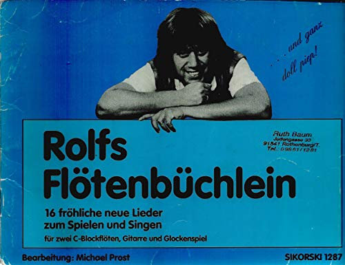 Rolfs Flötenbüchlein. 16 Lieder zum Spielen und Singen. für zwei C-Blockflöten, Gitarre und Glockenspiel (SIKORSKI 1287)