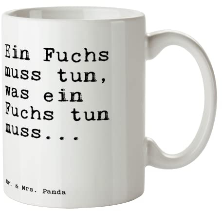 Mr. & Mrs. Panda Tasse Ein Fuchs muss tun,... - Geschenk, Füchse, Schöne Teetassen, Cappuccino Tassen, Kaffeebecher, Kaffeetassen, Spruch Geschenke,