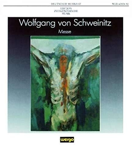 Von Schweinitz: Messe / Various
