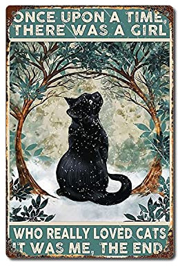 Once Upon A Time There was A Girl Who Really Loved Cats Poster, Katzenliebhaber, Metall Retro Wanddekoration Vintage Blechschilder - 20 x 30 cm