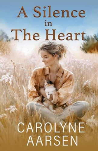 A Silence in The Heart (Holmes Crossing, Band 4)