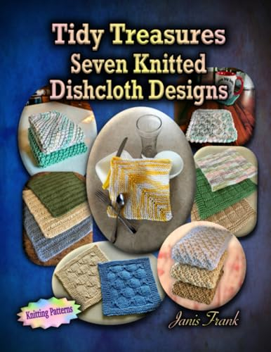 Tidy Treasures: Seven Knitted Dishcloth Designs