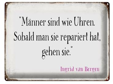 Femer Blechschild Spruch 40x30cm Männer wie Uhren Schild