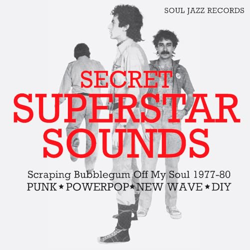 [Soul Jazz Records Presents] Secret Superstar Sounds: Scraping Bubblegum Off My Soul 1977-80