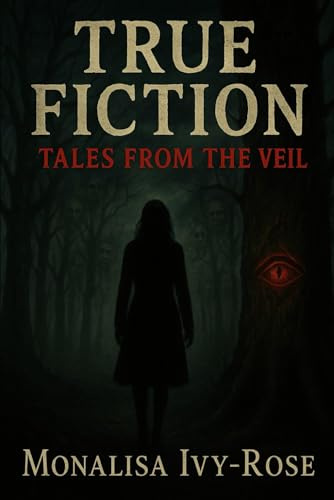 True Fiction: Tales from the Veil
