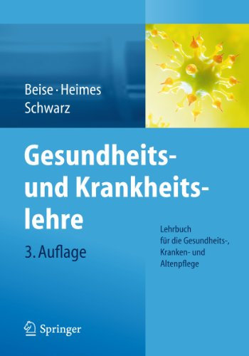 Gesundheits- und Krankheitslehre: Lehrbuch für die Gesundheits-, Kranken- und Altenpflege
