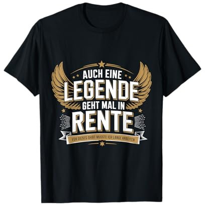 Auch Eine Legende Geht Mal In Rente T-Shirt