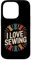 I Love Sewing, bobine di filo da cucito Custodia per iPhone 14 Pro