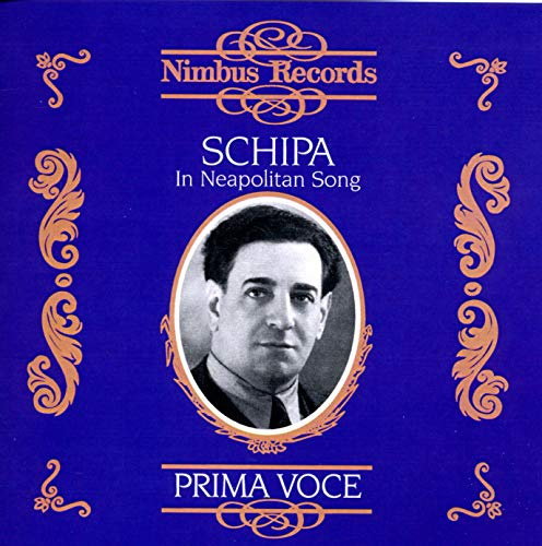 Schipa In Neapolitan Song: Prima Voce