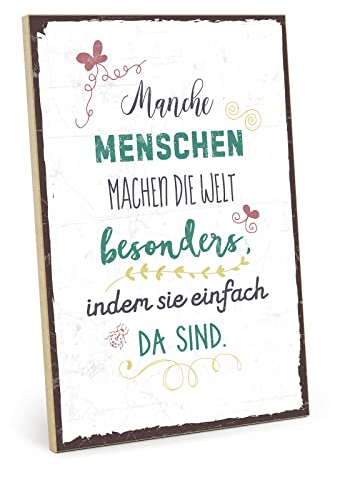 TypeStoff Holzschild mit Spruch – MANCHE MENSCHEN MACHEN DIE WELT BESONDERS – im Vintage-Look mit Zitat als Geschenk und Dekoration - HS-00573