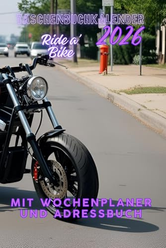Taschenbuchkalender Ride a' Bike 2026: Mit Wochenplaner und Adressbuch
