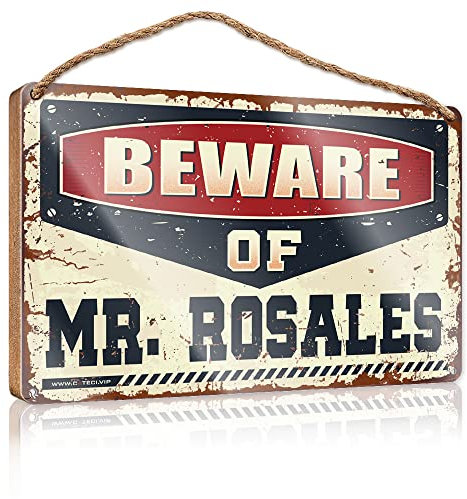 Placa decorativa de madera con texto en inglés Beware Of Mr. Rosales, para exteriores, porche, decoración de oficina (20 x 30 cm)