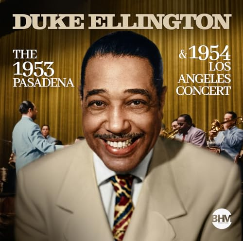 The 1953 Pasadena & 1954 Los Angeles Concert