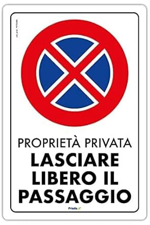Cartello Proprietà privata lasciare libero il passaggio in alluminio made in Italy
