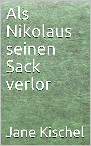 Als Nikolaus seinen Sack verlor