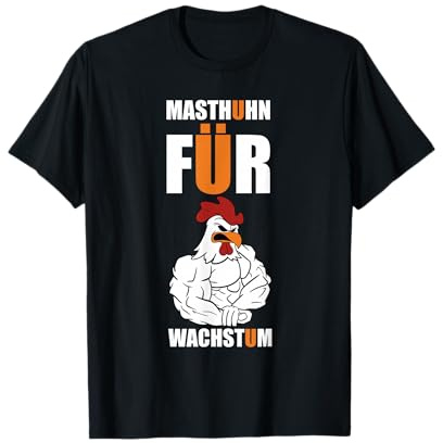 Fitness Bodybuilding Masthuhn für Wachstum T-Shirt