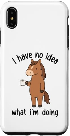 I Have No Idea What I'm Doing Funny Horse Case for iPhone XS Max