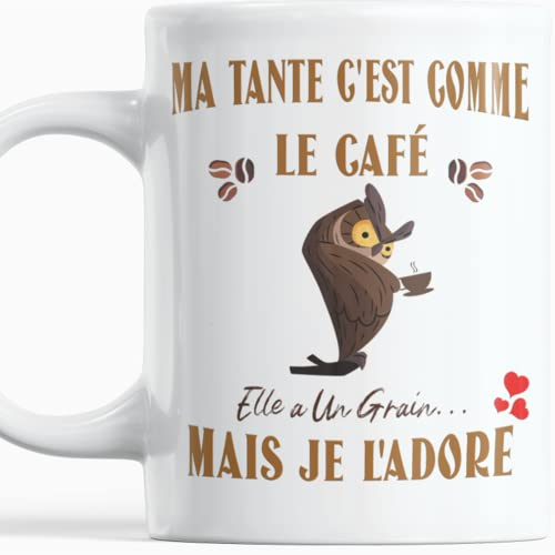 Paroles d'amour Mug humour Cadeau tata Anniversaire plaisir d'offrir Ma Tante c'est Comme Le Café Elle a Un Grain Mais Je l'Adore