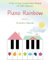 Piano Rainbow: A Fun & Easy Colorful Note Method for Little Beginners