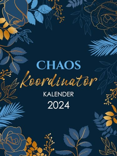 Chaos Koordinator Tagesplaner 2024 1 Tag 1 Seite XXL: Buchkalender Din A4, 12 Monate, Terminplaner mit Uhrzeit, Zusätzlich zu Feiertagen, To do, wichtigen Notizen