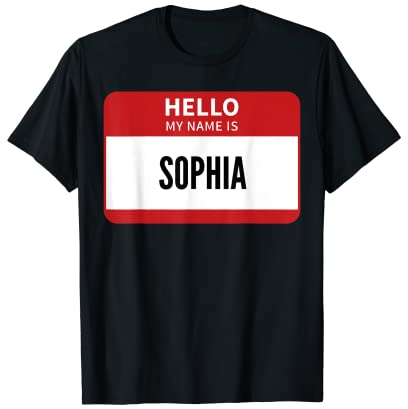 Sophia Namensschild, Hello My Name Is Sophia T-Shirt