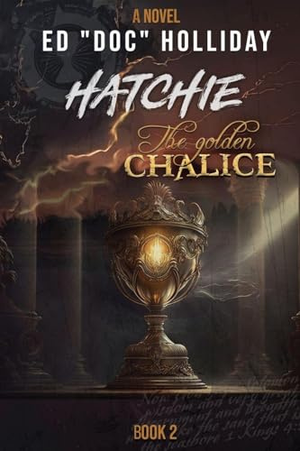 Hatchie - The Golden Chalice: The Golden Chalice