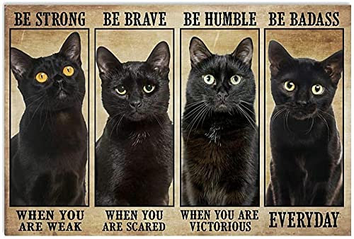 Migsrater Metallschild Be Strong When The Black Cat Becomes Weak, Poster, Kunstdekoration, Wanddekoration, Schilder und Tafeln, 20,3 x 30,5 cm