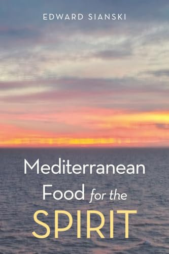 Mediterranean Food for the Spirit