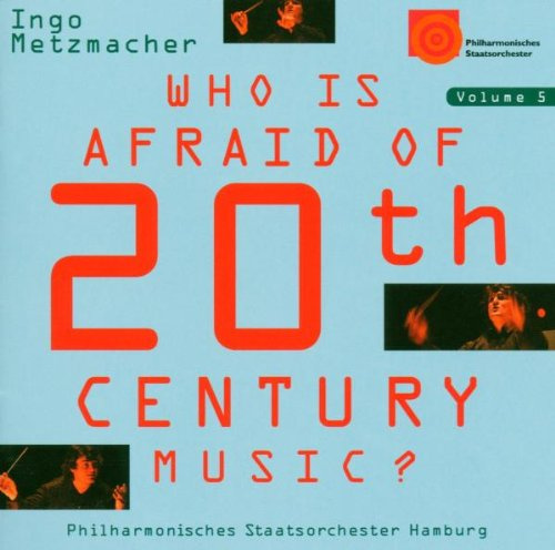 Who Is Afraid Of 20th Century Music? Vol. 5