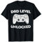 Dad Level Unlocked Shirt Men Gamer Soon To Be Father T-Shirt