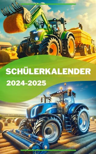 Schülerkalender 2024 / 2025: Traktor | Studienplaner für Schüler und Student | Schulplaner - Terminplaner - Organizer für Schule