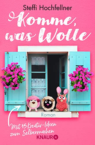 Komme, was Wolle: Roman