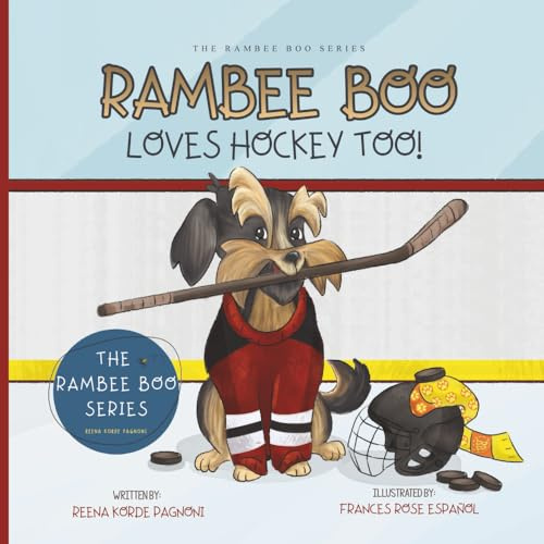 RAMBEE BOO LOVES HOCKEY TOO! (The Rambee Boo Series, Band 10)