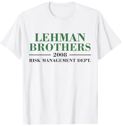 Lehman Brothers 2008 Risk Management Dept T-Shirt