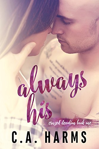 Always His (Crazed Devotion Book 1) (English Edition)