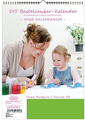 DIY Bastelzauber Wandkalender zum basteln OHNE Kalendarium DIN A3 Hochformat Farbe: Blattgrün - Seelenzauber Fotokalender Bastelkalender Basteln