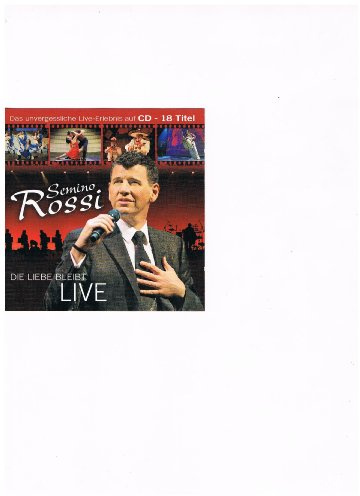 SEMINO ROSSI - DIE LIEBE BLEIBT