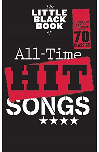 The Little Black Songbook: All-Time Hit Songs. Für Text & Akkorde