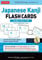 Japanese Kanji Flash Cards Volume 1: Kanji 1-200: JLPT Beginning Level (Downloadable Material Included)