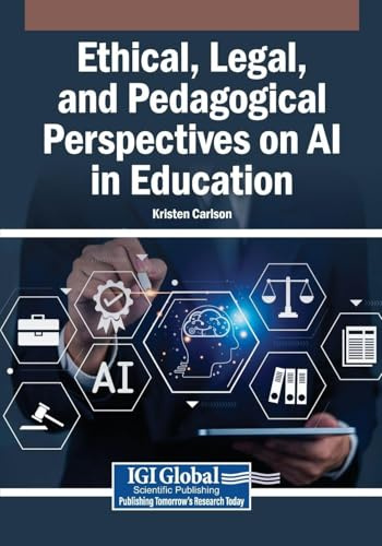 Ethical, Legal, and Pedagogical Perspectives on AI in Education