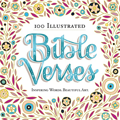 100 Illustrated Bible Verses: Inspiring Words. Beautiful Art. (English Edition)