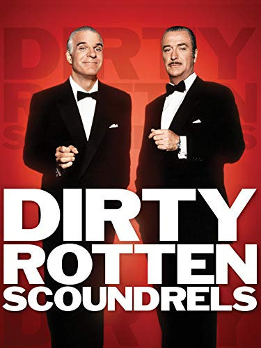 Dirty Rotten Scoundrels