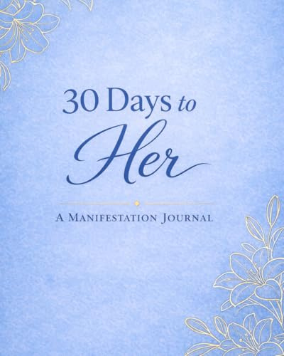 30 Days to Her: A Manifestation Journal
